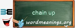 WordMeaning blackboard for chain up